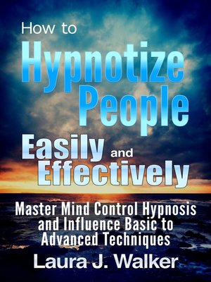 cover image of How to Hypnotize People Easily and Effectively